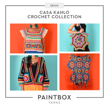 Paintbox Yarns Casa Kahlo Crochet Collection Ebook Pattern