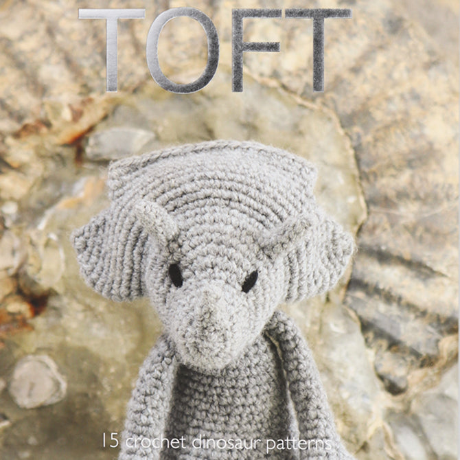 Toft Toft Quarterly - Dinosaurs: 15 Crochet Dinosaur Patterns