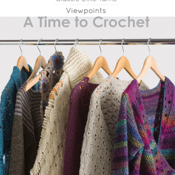 Classic Elite Yarns Viewpoints A Time to Crochet Pattern