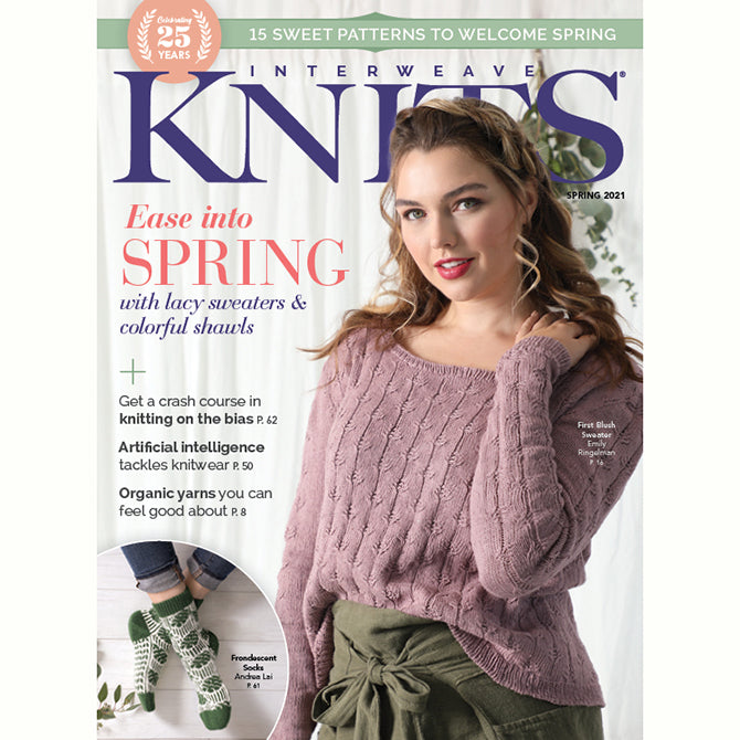 Interweave Knits Magazine Spring 2021
