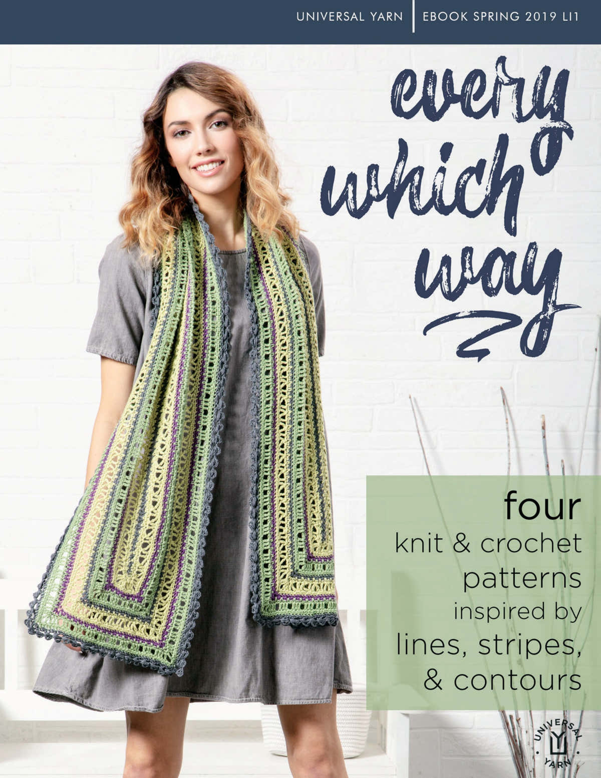 Universal Yarn Lina: Every Which Way eBooklet Crochet