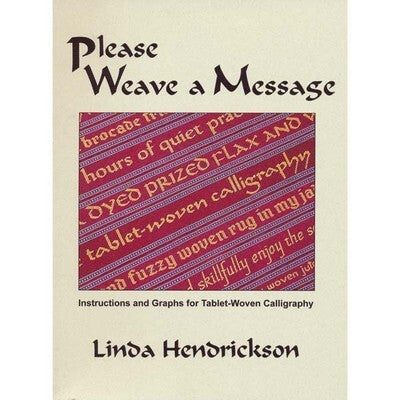 Linda Hendrickson Please Weave a Message