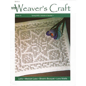 Weavers Craft Weaver's Craft Magazine - 12 Leno, Mexican Lace, Brooks Bouquet, and Leno Motifs (SPRING03)