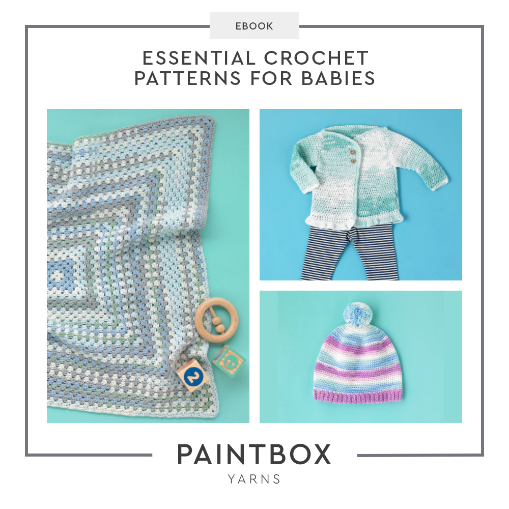 Paintbox Yarns Essential Crochet Patterns for Babies Ebook