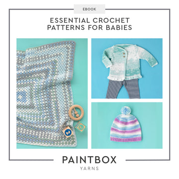 Paintbox Yarns Essential Crochet Patterns for Babies Ebook