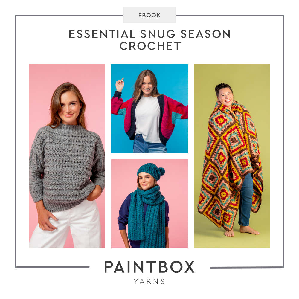 Paintbox Yarns Essential Snug Season Crochet Ebook Pattern