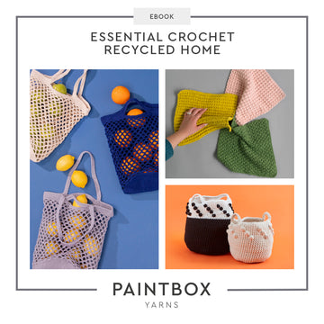 Paintbox Yarns Essential Crochet Recycled Home Ebook