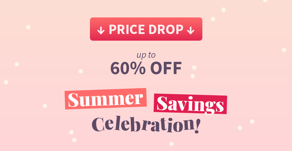 Up to 60% off Summer Savings Celebration!