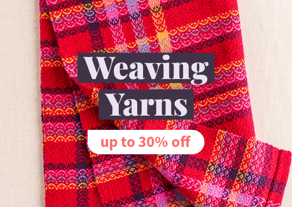 Weaving  yarns - up to 30% off