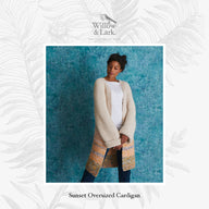 Willow & Lark Sunset Oversized Cardigan Knitting Pattern