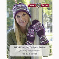 Valley Yarns WEBS Emerging Designer Series Fall eBook