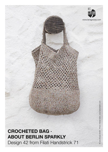 Lana Grossa 42 Crocheted Bag in About Berlin Sparkly PDF