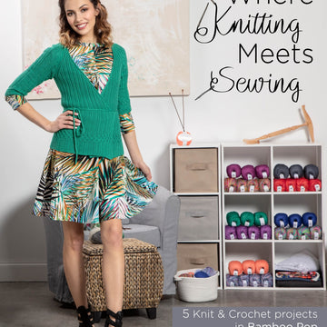 Universal Yarn Where Knitting Meets Sewing eBook Pattern