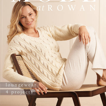 Rowan Mode at Rowan - Loungewear 4 Projects