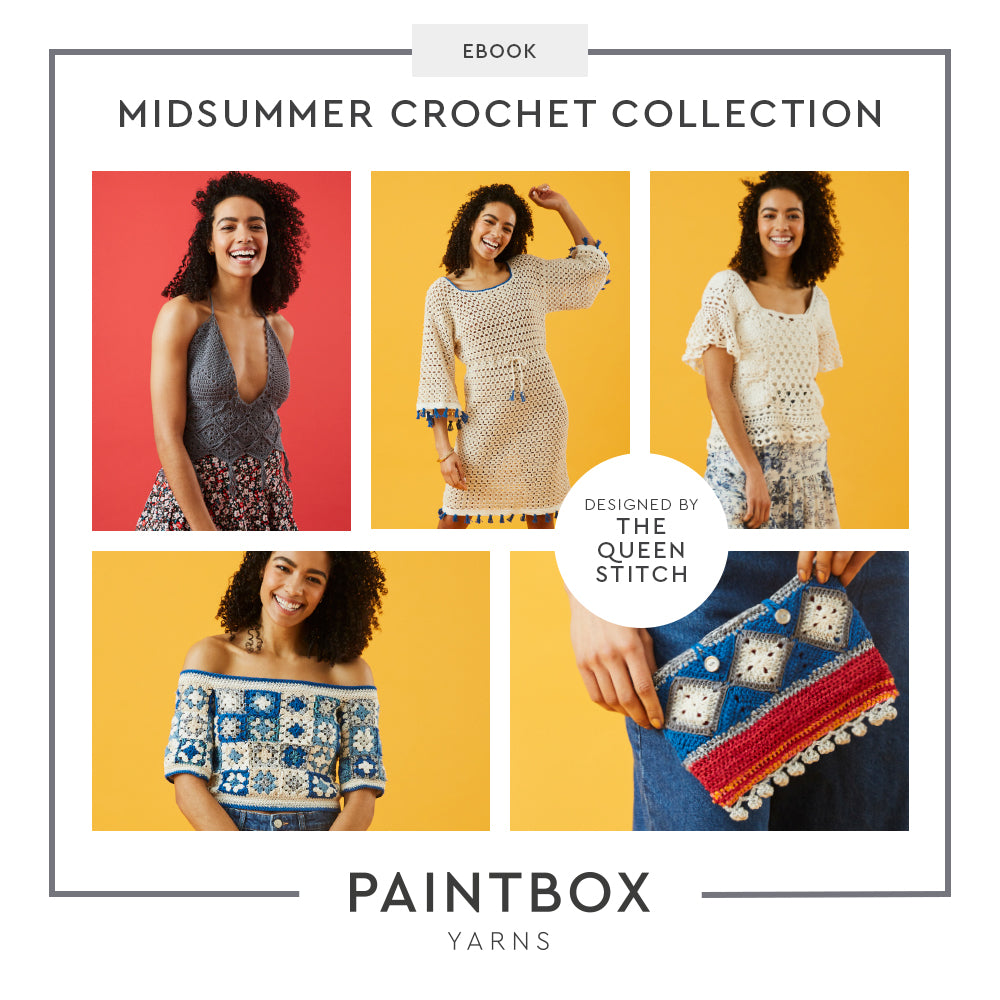 Paintbox Yarns Midsummer Crochet Collection Ebook Pattern